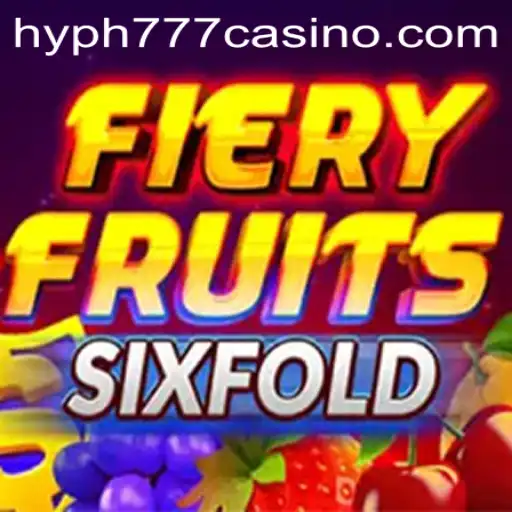 Exploring the Enthralling World of FieryFruitsSixFold at HYPH777 Casino