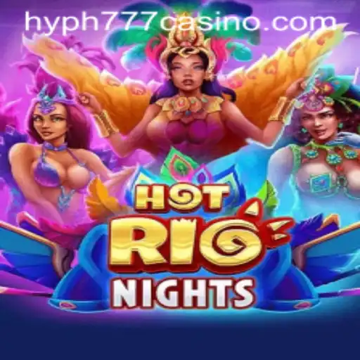 Discover the Thrills of HotRioNights at HYPH777 CASINO