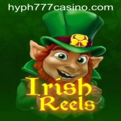 Exploring the Magical World of IrishReels with HYPH777 CASINO
