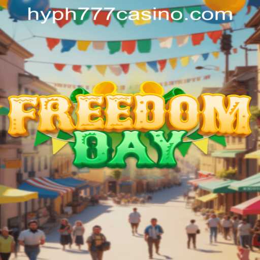Exploring FreedomDay: A New Sensation in the World of HYPH777 CASINO