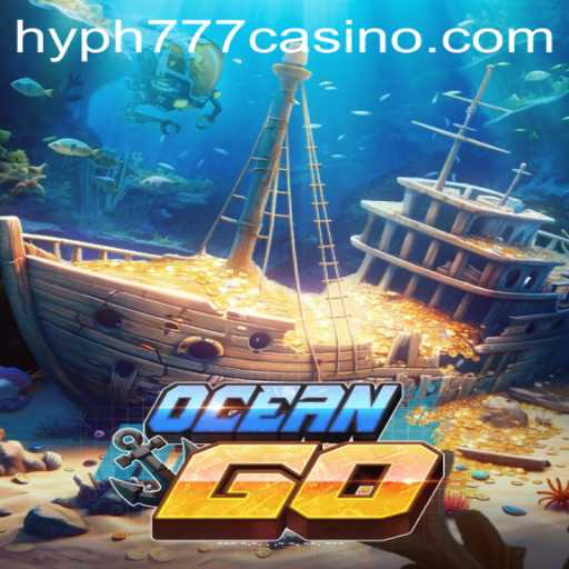 Exploring the Underwater Adventure of OceanGO and the Excitement of HYPH777 CASINO