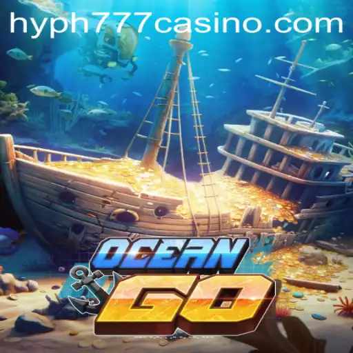 Exploring the Underwater Adventure of OceanGO and the Excitement of HYPH777 CASINO
